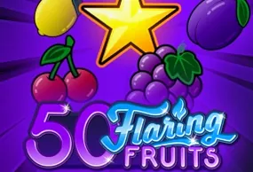 50 Flaring Fruits