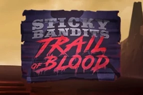 Sticky Bandits Trail of Blood